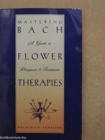 Mastering Bach Flower Therapies