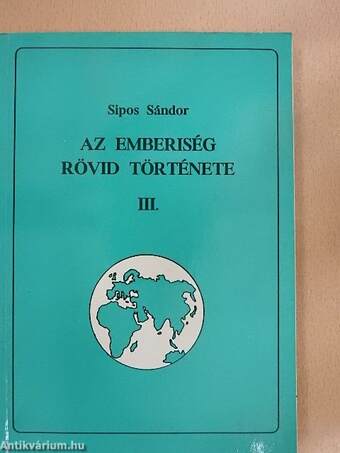 Az emberiség rövid története III.