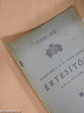 A Pestszentlőrinci M. Kir. Áll. Polgári Leányiskola értesítője az 1931-32. iskolai évről