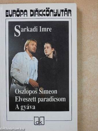 Oszlopos Simeon/Elveszett paradicsom/A gyáva