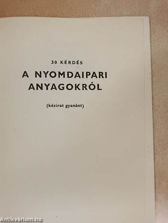 30 kérdés a nyomdaipari anyagokról