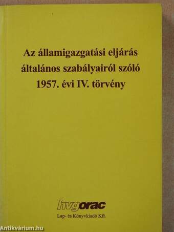 Az államigazgatási eljárás általános szabályairól szóló 1957. évi IV. törvény