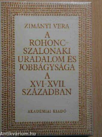 A Rohonc-Szalonkai uradalom és jobbágysága a XVI-XVII. században