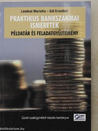 Praktikus bankszakmai ismeretek