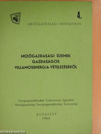 Mezőgazdasági üzemek gazdaságos villamosenergia-vételezéséről