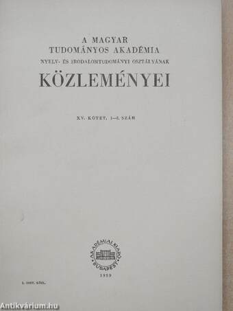 A Magyar Tudományos Akadémia Nyelv- és Irodalomtudományi Osztályának közleményei XV. 1-4.