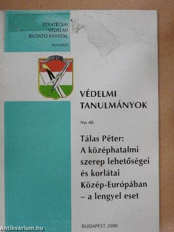 A középhatalmi szerep lehetőségei és korlátai Közép-Európában - a lengyel eset