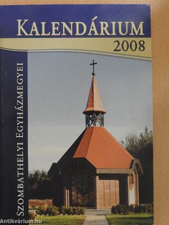 Szombathelyi Egyházmegyei Kalendárium 2008