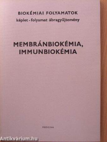 Membránbiokémia, immunbiokémia