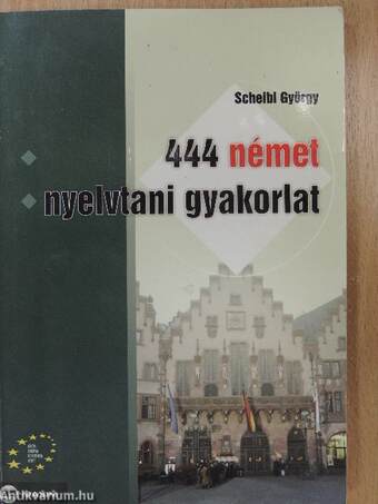 444 német nyelvtani gyakorlat