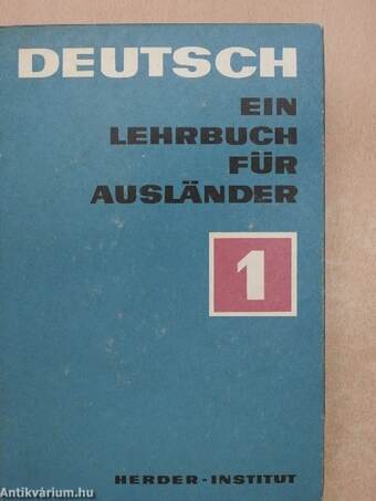 Deutsch - Ein Lehrbuch für Ausländer 1.