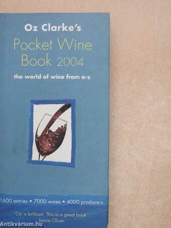 Oz Clarke's Pocket Wine Book 2004