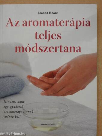 Az aromaterápia teljes módszertana