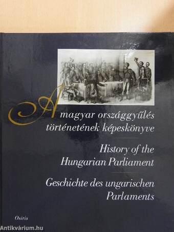 A magyar országgyűlés történetének képeskönyve