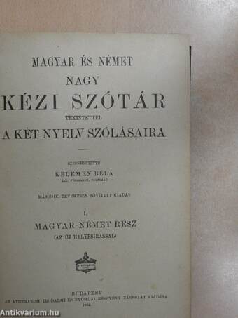 Magyar és német nagy kézi szótár tekintettel a két nyelv szólásaira I. (gótbetűs)