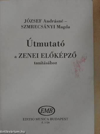 Útmutató a Zenei előképző tanításához