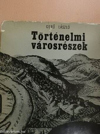 Történelmi városrészek