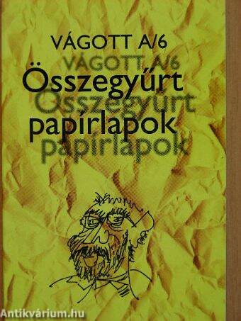 Vágott A/6 - Összegyűrt papírlapok