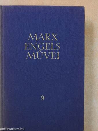 Karl Marx és Friedrich Engels művei 9.