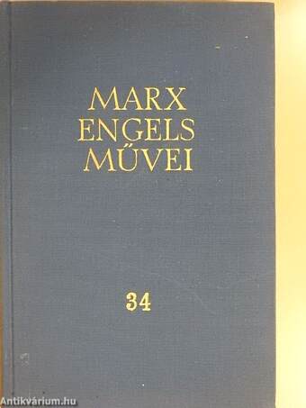 Karl Marx és Friedrich Engels művei 34.