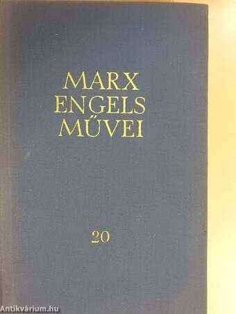 Karl Marx és Friedrich Engels művei 20.