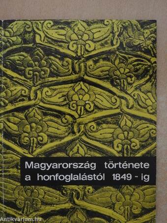 Magyarország története a honfoglalástól 1849-ig