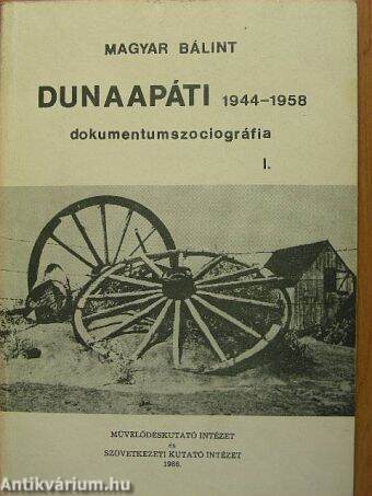 Dunaapáti 1944-1958. I-III.