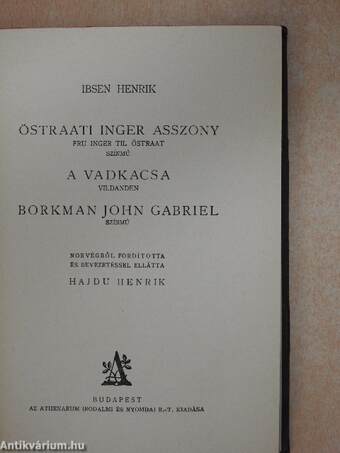 Östraati Inger asszony/A vadkacsa/Borkman John Gabriel