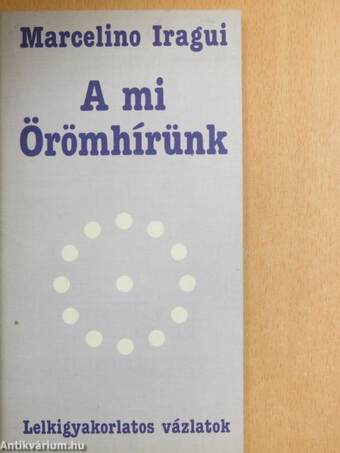 A mi Örömhírünk