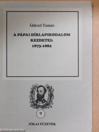 A pápai hírlapirodalom kezdetei: 1873-1882