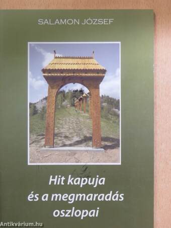 Hit kapuja és a megmaradás oszlopai