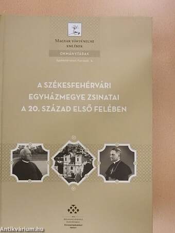 A Székesfehérvári Egyházmegye zsinatai a 20. század első felében