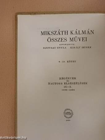 Mikszáth Kálmán összes művei - Regények és nagyobb elbeszélések 9-10.
