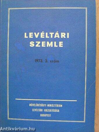 Levéltári Szemle 1973. szeptember-december