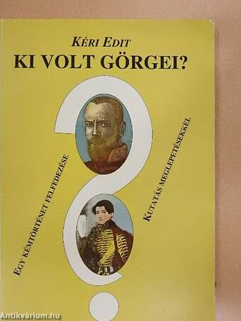 Ki volt Görgei? I-II.