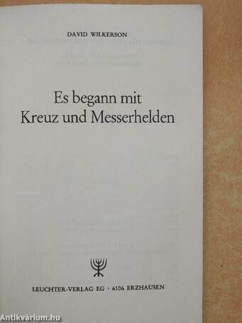 Es begann mit Kreuz und Messerhelden