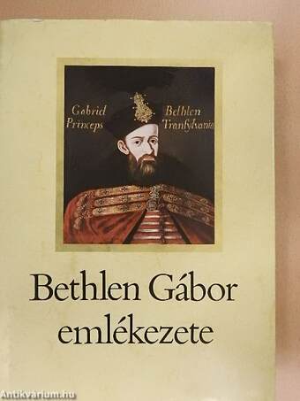 Bethlen Gábor emlékezete