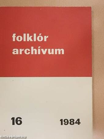 Folklór archívum 1984/16.