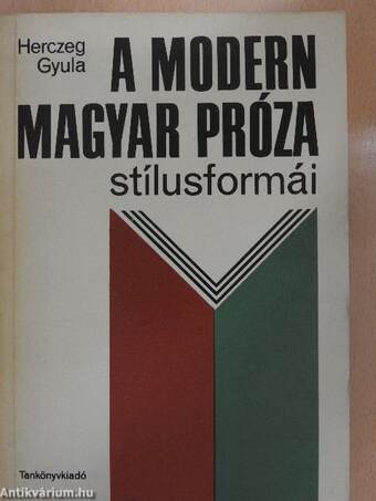 A modern magyar próza stílusformái