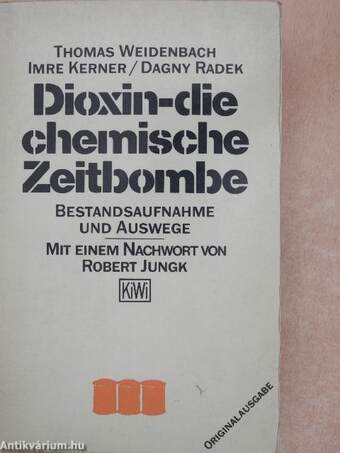 Dioxin - die chemische Zeitbombe