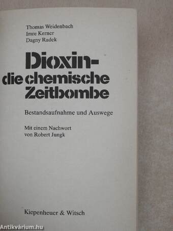 Dioxin - die chemische Zeitbombe