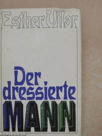 Der dressierte Mann