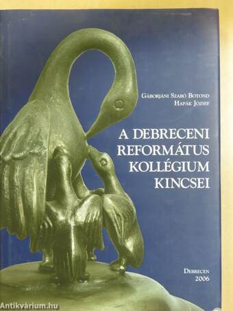 A debreceni református kollégium kincsei