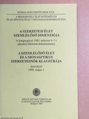 A szerzetesi élet szemlélődő dimenziója/A szemlélődő élet és a monasztikus szerzetesnők klauzúrája