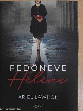 Fedőneve Héléne