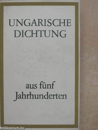 Ungarische dichtung aus fünf Jahrhunderten