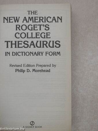 The new american Roget's College Thesaurus in dictionary form