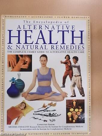 The Encyclopedia of Alternative Health & Natural Remedies