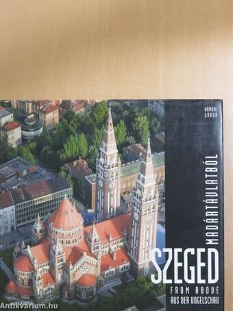 Szeged madártávlatból