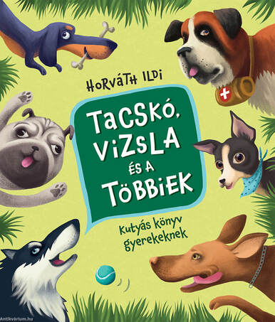 Tacskó, vizsla meg a többiek